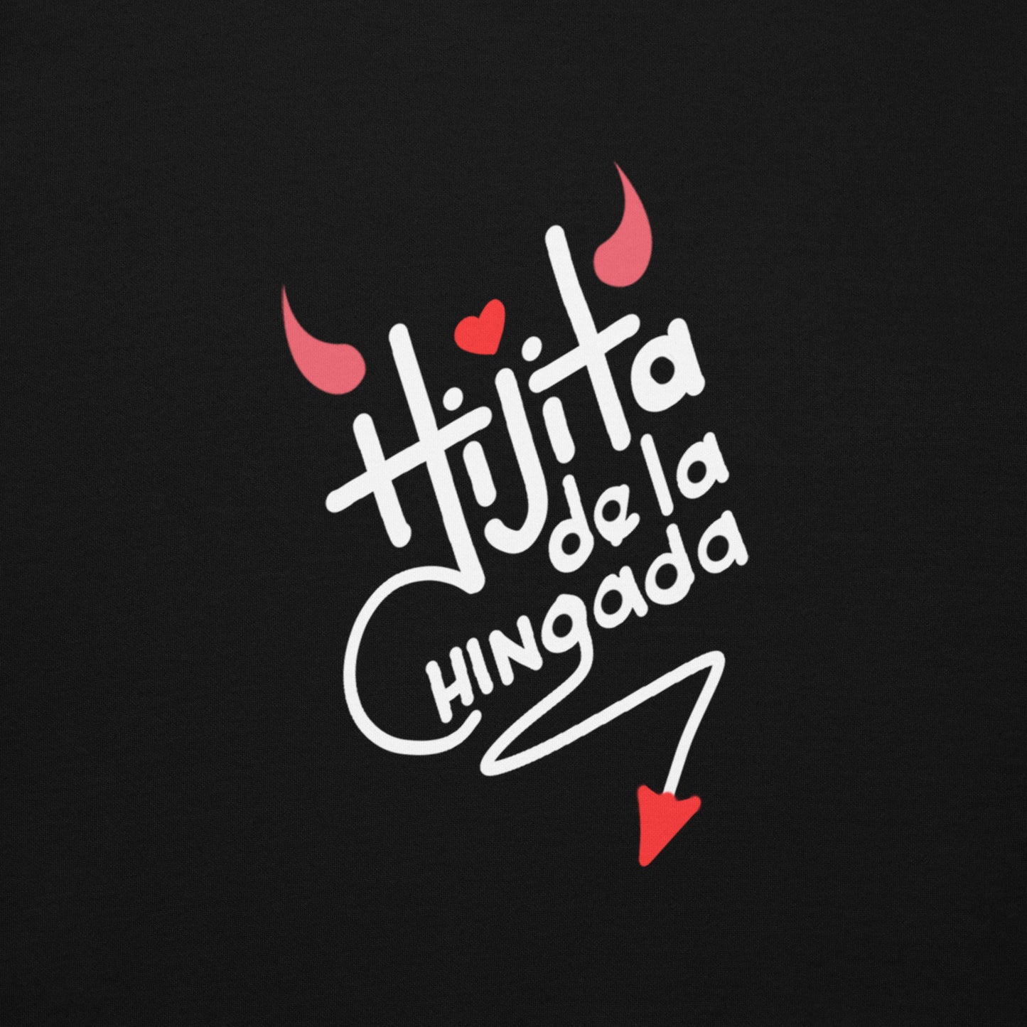 Hijita de la ching... - Unisex Hoodie